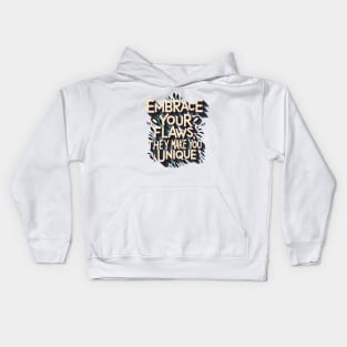 Embrace Your Flaws Kids Hoodie